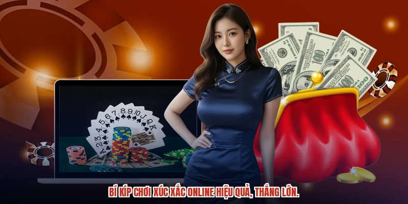 Bí kíp chơi xúc xắc online hiệu quả, thắng lớn.