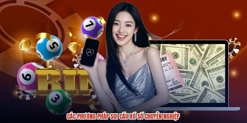 Các phương pháp soi cầu xổ số chuyên nghiệp Các phương pháp soi cầu xổ số chuyên nghiệp