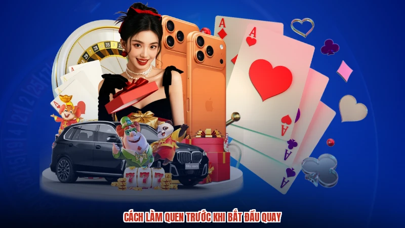 Cách làm quen trước khi bắt đầu quay
