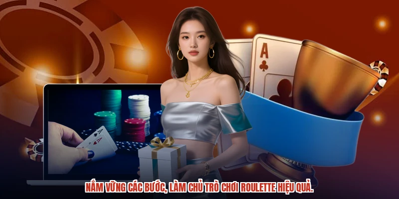 Nắm vững các bước, làm chủ trò chơi roulette hiệu quả. Nắm vững các bước, làm chủ trò chơi roulette hiệu quả.